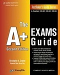 Cover: The A+ Exams Guide - Charles River Media
