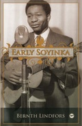 Cover: Early Soyinka - Africa Research & Publications