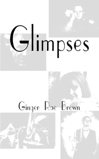 Enlarge image Cover: Glimpses - AuthorHouse