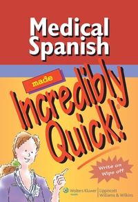 Enlarge image Cover: Medical Spanish Made Incredibly Quick! - Springhouse Publishing Co ,U.S.