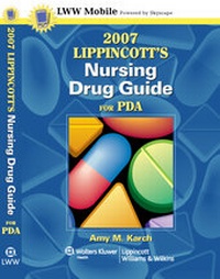 Abbildung von: 2007 Lippincott's Nursing Drug Guide for PDA - Lww