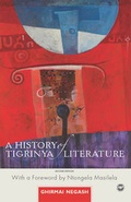 Cover: A History of Tigrinya Literature in Eritrea - Africa Research & Publications