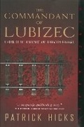 Cover: The Commandant of Lubizec - Steerforth Press