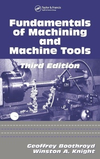 Enlarge image Cover: Fundamentals of Metal Machining and Machine Tools - CRC Press