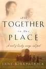 Cover: All Together in One Place - Waterbrook Press (A Division of Random House Inc)