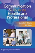 Cover: Communication Skills for the Healthcare Professional - Jones and Bartlett Publishers, Inc