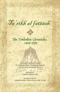 Cover: Timbuktu Chronicles 1493-1599, The: Al Hajj Mahmud Kati's Tarikh at Fattash - Africa Research & Publications