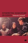 Cover: Interpreting Shakespeare on Screen - Palgrave