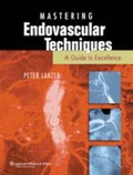 Cover: Mastering Endovascular Techniques - Springhouse Publishing Co ,U.S.