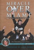 Cover: Miracle Over Miami - Sports Publishing LLC