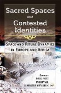 Cover: Sacred Spaces and Contested Identities - Africa Research & Publications