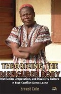 Cover: Theorizing the Disfigured Body - Africa Research & Publications