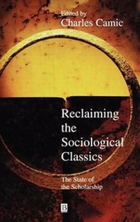 Enlarge image Cover: Reclaiming the Sociological Classics - Wiley