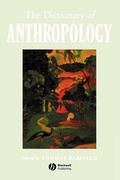 Cover: The Dictionary of Anthropology - Wiley