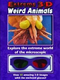 Cover: Extreme 3-d Weird Animals - Thunder Bay Press
