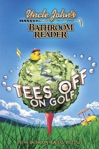 Abbildung von: Uncle John's Bathroom Reader Tees Off on Golf - Thunder Bay Press