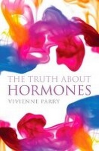 Enlarge image Cover: The Truth about Hormones - Atlantic Books (UK)