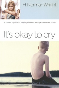 Enlarge image Cover: It's Okay to Cry - Waterbrook Press (A Division of Random House Inc)