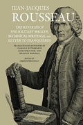 Cover: The Reveries of the Solitary Walker, Botanical Writings, and Letter to Franquieres - Dartmouth College Press