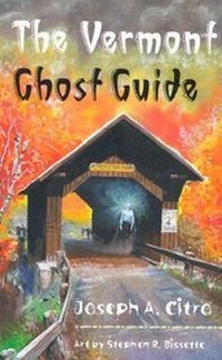 Enlarge image Cover: The Vermont Ghost Guide - University Press of New England