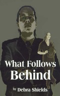 Abbildung von: What Follows Behind - AuthorHouse