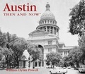 Cover: Austin Then & Now - Advantage Publishers Group