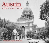 Enlarge image Cover: Austin Then & Now - Advantage Publishers Group