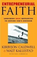 Cover: Entrepreneurial faith - Waterbrook Press (A Division of Random House Inc)