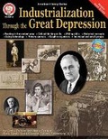 Cover: Industrialization Through the Great Depression, Grades 6 - 12 - Mark Twain Media