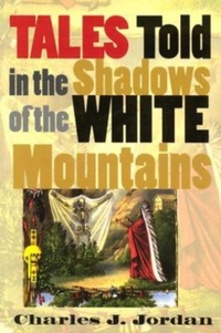 Abbildung von: Tales Told in the Shadows of the White Mountains - University Press of New England