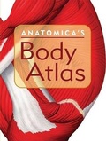 Cover: Anatomica's Body Atlas - Thunder Bay Press