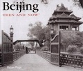 Cover: Beijing Then and Now - Thunder Bay Press