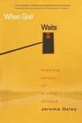 Cover: When God Waits - Waterbrook Press (A Division of Random House Inc)
