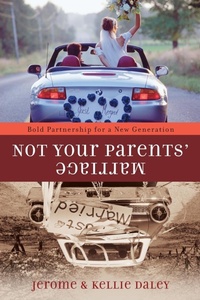 Enlarge image Cover: Not your Parents' Marriage - Waterbrook Press (A Division of Random House Inc)