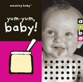Cover: Amazing Baby: Yum-Yum, Baby! - Silver Dolphin Books