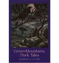 Cover: Green Mountains, Dark Tales - University Press of New England