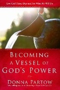 Cover: Becoming a Vessel of God's Power - Waterbrook Press (A Division of Random House Inc)