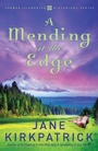 Cover: A Mending at the Edge - Waterbrook Press (A Division of Random House Inc)