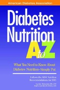 Cover: Diabetes Nutrition a to Z - American Diabetes Association