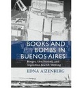 Cover: Books and Bombs in Buenos Aires - Brandeis University Press
