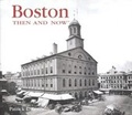 Cover: Boston Then and Now - Advantage Publishers Group