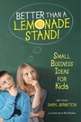 Cover: Better Than a Lemonade Stand - Beyond Words Publishing