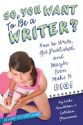 Cover: So, You Want to Be a Writer? - Beyond Words Publishing