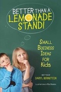 Cover: Better Than a Lemonade Stand! - Aladdin Paperbacks