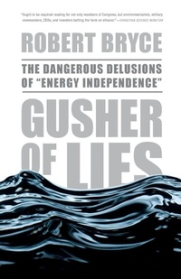 Enlarge image Cover: Gusher of Lies - PublicAffairs,U.S.