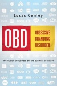 Enlarge image Cover: OBD: Obsessive Branding Disorder - PublicAffairs,U.S.