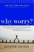 Cover: Why Worry? - Beyond Words Publishing