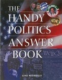 Cover: The Handy Politics Answer Book - Visible Ink Press