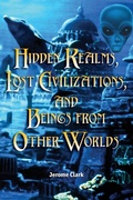 Cover: Hidden Realms, Lost Civilisations And Beings From Other Worlds - Visible Ink Press