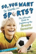 Cover: So, You Want to Work in Sports? - Aladdin Paperbacks